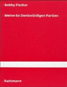 Robert Fischer, Robert J. Fischer - Meine 60 denkwürdigen Partien