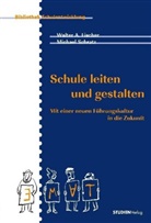 Walter Fischer, Walter A Fischer, Walter A. Fischer, Walther A. Fischer, Michael Schratz - Schule leiten und gestalten
