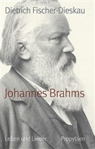 Dietrich Fischer-Dieskau - Johannes Brahms, m. Audio-CD