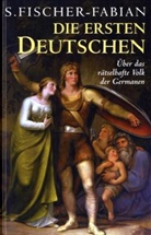 Siegfried Fischer-Fabian - Die ersten Deutschen