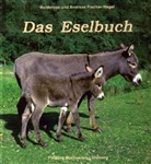 Andreas Fischer-Nagel, Heiderose Fischer-Nagel - Das Eselbuch