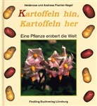 Andreas Fischer-Nagel, Heiderose Fischer-Nagel - Kartoffeln hin, Kartoffeln her