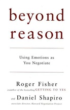Roger Fisher, Daniel Shapiro, Daniel B. Shapiro - Beyond Reason