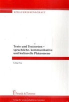 Ulla Fix - Texte und Textsorten - sprachliche, kommunikative und kulturelle Phänomene
