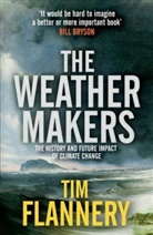 Tim Flannery - The Weather Makers