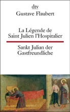 Gustave Flaubert - La Légende de Saint Julien l'Hospitalier Sankt Julian der Gastfreundliche. La Legende de Saint Julien l' Hospitalier
