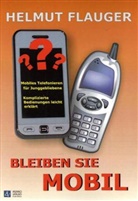 Helmut Flauger - Bleiben Sie mobil