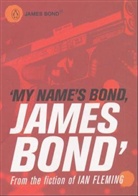 Ian Fleming - My Name's Bond, James Bond