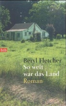 Beryl Fletcher - So weit war das Land