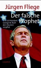 Jürgen Fliege - Der falsche Prophet
