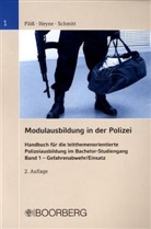 Uwe Flöß, Volker Heyne, Stefan Schmitt - Modulausbildung in der Polizei - 1: Gefahrenabwehr / Einsatz