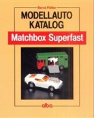 Bernd Flößer - Modellauto-Katalog, Matchbox Superfast