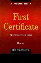 Sue Connell, O&amp;apos, Sue O'Connell - Focus On, First Certificate: Focus on F.C. student book