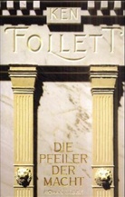 Ken Follett - Die Pfeiler der Macht