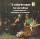 Theodor Fontane - Bei uns zu Haus, 1 Audio-CD (Hörbuch)