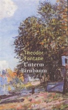 Theodor Fontane - Unterm Birnbaum
