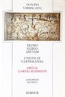 Antelm, Antelm, Antelm der Kartäuser, BRUNO, Bruno, Bruno von Köln... - Fontes Christiani, 1. Folge - 10: Fontes Christiani 1. Folge. Epistulae cartusianae