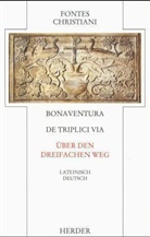 Bonaventura - Fontes Christiani, 1. Folge - 14: Über den dreifachen Weg. De triplici via