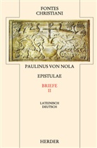 Paulinus von Nola, Paulinus von Nola, Paulinus von Nola - Fontes Christiani, 2. Folge - 25/2: Fontes Christiani 2. Folge. Epistulae. Tl.2