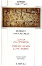 Eusebius von Caesarea, Bruno Bleckmann, Horst Schneider - Fontes Christiani (FC) - 83: Über das Leben Konstantins. De vita Constantini