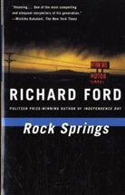 Richard Ford - Rock Springs