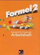 Formel, Mathematik für Grundschulen in Bayern - 2: Arbeitsheft