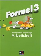 Andrea Fröhler, Petra Kost, Walter Sailer, Simon Weidner, Gerd-Heinz von: Vogel - Formel, Mathematik für Grundschulen in Bayern - Bd.3: Arbeitsheft