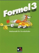 Andrea Fröhler, Petra Kost, Walter Sailer, Simon Weidner, Gerd-Heinz von: Vogel - Formel, Mathematik für Grundschulen in Bayern - Bd.3: Schülerbuch
