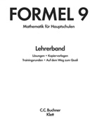 Kur Breu, Kar Haubner, Walter u a Sailer, Walter Sailer, Engelbert Vollath, Simo Weidner... - Formel, Mathematik für Hauptschulen in Bayern, Neuausgabe: Formel / Formel LB 9 - alt