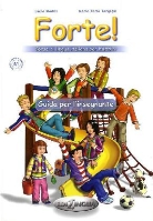 Forte! - 1: Guida per l'insegnante