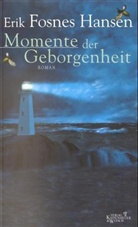 Erik Fosnes Hansen - Momente der Geborgenheit