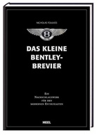 Nicholas Foulkes - Das kleine Bentley-Brevier