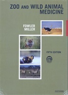 Murray E. Fowler, R. E. Miller, R. Eric Miller - Zoo and Wild Animal Medicine : Current Therapy Volume 4