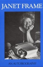 Janet Frame - An Autobiography