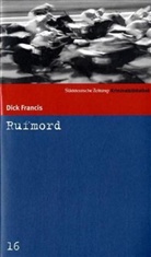Dick Francis - Rufmord