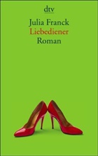 Julia Franck - Liebediener