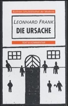 Leonhard Frank - Die Ursache