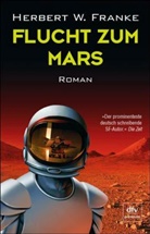 Herbert W. Franke - Flucht zum Mars