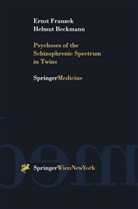 Helmut Beckmann, Erns Franzek, Ernst Franzek - Psychoses of the Schizophrenic Spectrum in Twins
