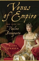 Flora Fraser - Venus of Empire