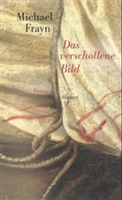 Michael Frayn - Das verschollene Bild