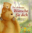 Claire Freedman, Louise Ho, Louise Ho - Die allerbesten Wünsche für dich