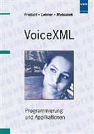 Anja Freiheit, Franz Lehner, Vaclav Matousek - VoiceXML