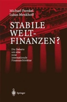 Michae Frenkel, Michael Frenkel, Lukas Menkhoff - Stabile Weltfinanzen?