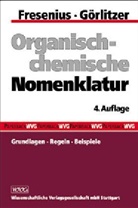 Philipp Fresenius, Klaus Görlitzer - Organisch-chemische Nomenklatur