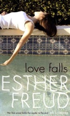Esther Freud - Love Falls