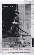 Ernst Frey, Doris Sotopiertra - Vietnam, mon amour