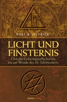 Karl R. H. Frick - Licht und Finsternis