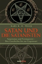 Karl R. H. Frick - Satan und die Satanisten