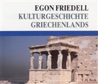 Egon Friedell, Achim Höppner - Kulturgeschichte Griechenlands, 3 Audio-CDs (Audiolibro)